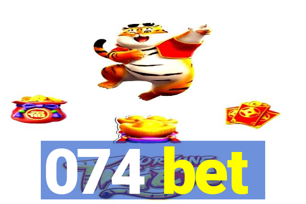 074 bet